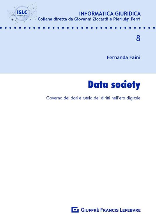 Data Society. Governo dei dati e tutela dei diritti nell'era digitale - Fernanda Faini - copertina