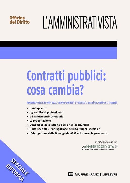 Contratti pubblici: cosa cambia. Aggiornato alle L. di conversione dd.ll. 'Sblocca-cantieri' e 'Crescita' - copertina