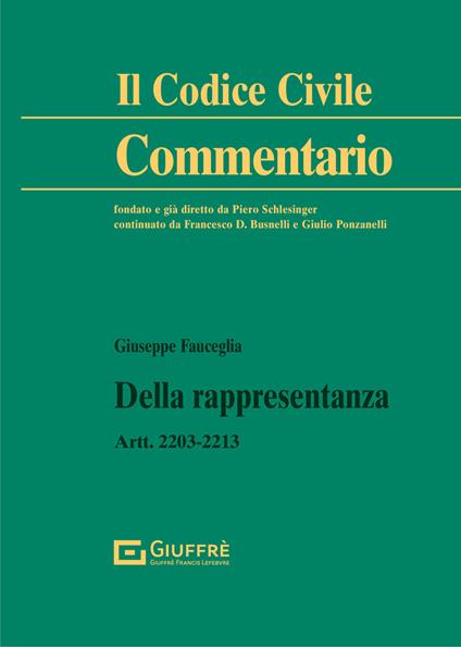 Della rappresentanza. Artt. 2203-2213 c.c. - Giuseppe Fauceglia - copertina