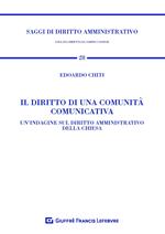 Il diritto di una comunità comunicativa. Un'indagine sul diritto amministrativo della Chiesa