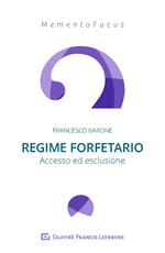 Regime forfetario. Accesso ed esclusione