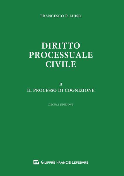 Diritto processuale civile. Vol. 2: processo di cognizione, Il. - Francesco Paolo Luiso - copertina