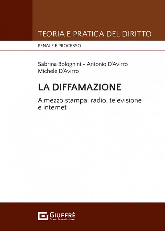 La diffamazione - Sabrina Bolognini,D' Avirro Antonio,D' Avirro Michele - copertina