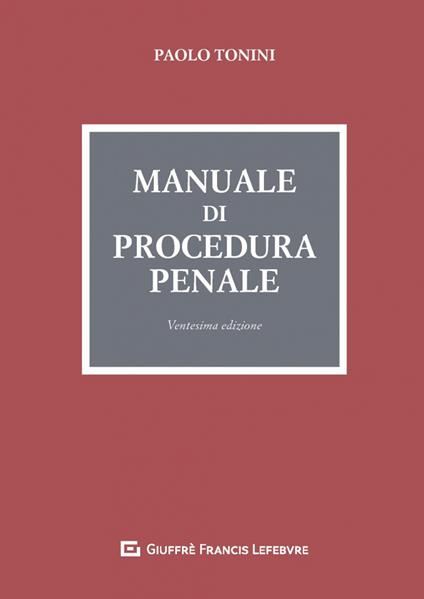 Manuale di procedura penale - Paolo Tonini - copertina