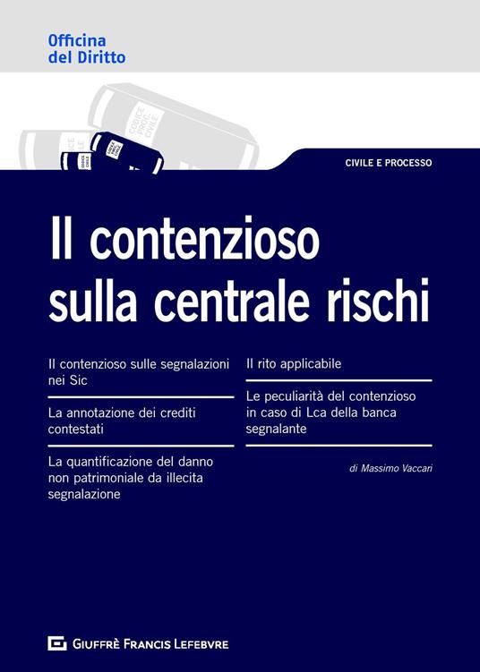 Il contenzioso sulla centrale rischi - Massimo Vaccari - copertina