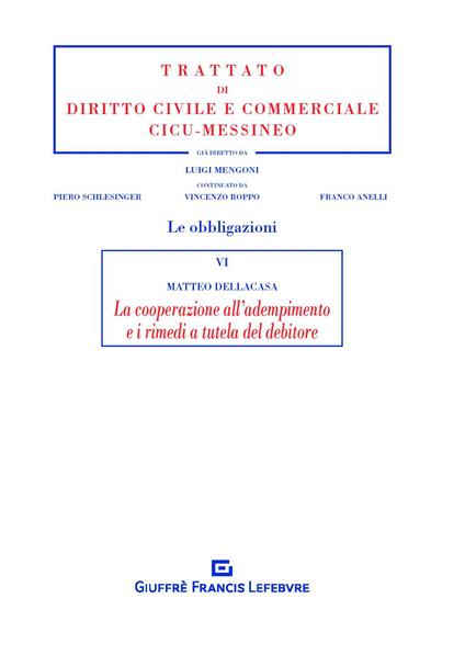 La cooperazione all'adempimento e i rimedi a tutela del debitore - Matteo Dellacasa - copertina