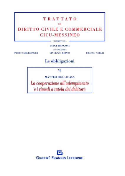 La cooperazione all'adempimento e i rimedi a tutela del debitore - Matteo Dellacasa - copertina