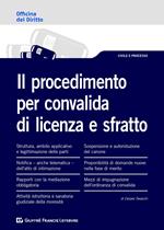 Il procedimento per convalida di licenza e sfratto