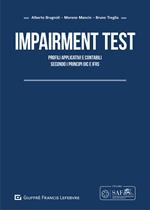 Impairment test. Profili applicativi e contabili secondo i principi OIC e IFRS