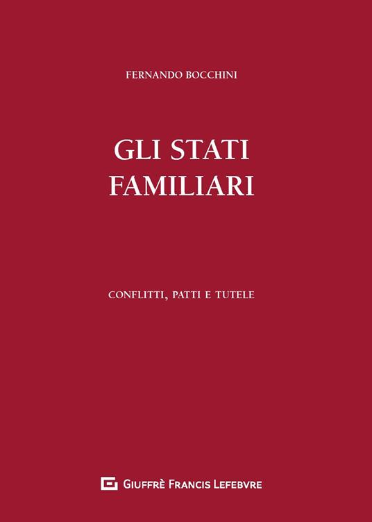 Gli stati familiari. Conflitti, patti e tutele - Fernando Bocchini - copertina