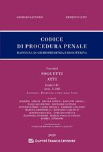 Codice di procedura penale. Rassegna di giurisprudenza e di dottrina. Vol. 1: Soggetti. Atti. Libri I-II (artt. 1-186).