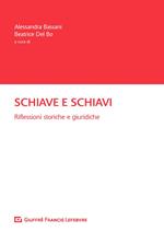 Schiave e schiavi. Riflessioni storiche e giuridiche