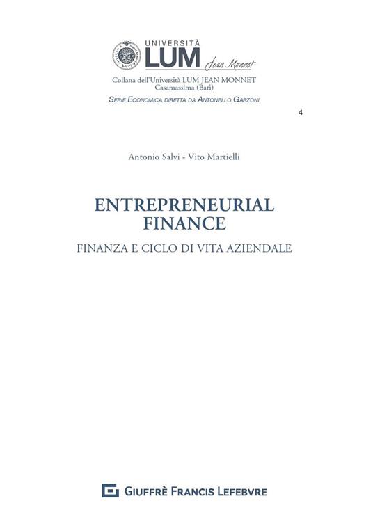 Entrepreneurial finance. Finanza d'azienda e ciclo di vita dell'impresa - Antonio Salvi,Vito Martielli - copertina