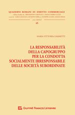 La responsabilità della capogruppo per la condotta socialmente irresponsabile delle società subordinate