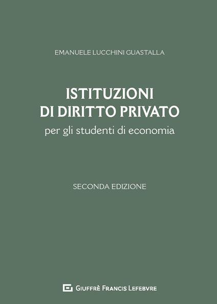 Istituzioni di diritto privato per gli studenti di economia - Emanuele Lucchini Guastalla - copertina