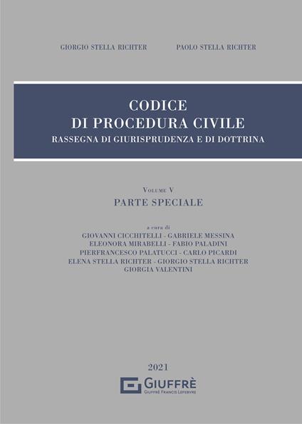 Rassegna di giurisprudenza del Codice di procedura civile. Vol. 5: Parte speciale. - Giorgio Stella Richter,Paolo Stella Richter - copertina