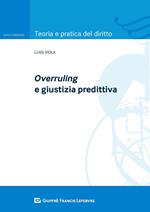 Overruling e giustizia predittiva