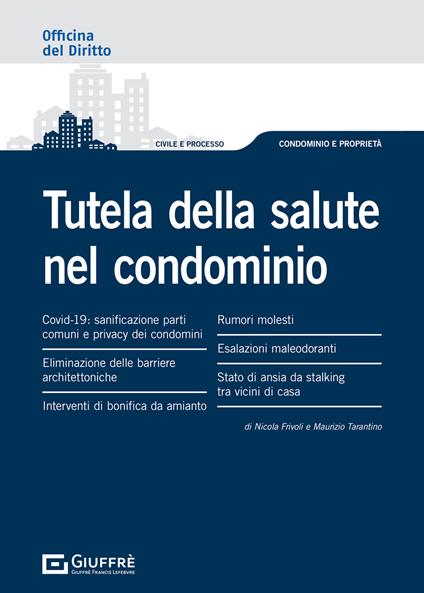 Tutela della salute nel condominio - Nicola Frivoli,Maurizio Tarantino - copertina