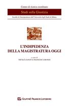 L' indipendenza della magistratura oggi