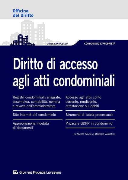 Diritto di accesso agli atti condominiali - Nicola Frivoli,Maurizio Tarantino - copertina