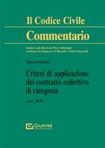 Criteri di applicazione del contratto collettivo di categoria. Art. 2070 c.c.