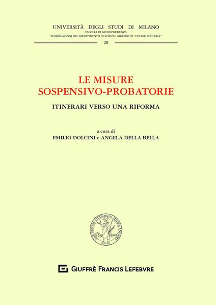 Le misure sospensivo-probatorie. Itinerari verso una riforma - copertina