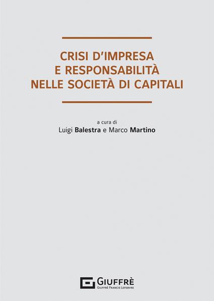 Crisi d'impresa e responsabilità degli organi sociali nelle società di capitali - copertina