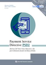 Payment Services Directive PSD2 alla luce del Testo Unico Bancario e dei provvedimenti attuativi di Banca d'Italia