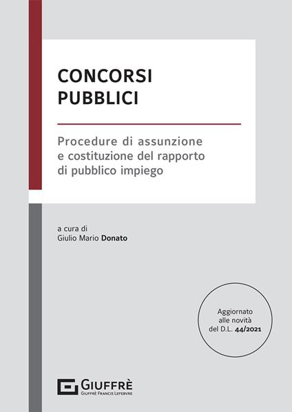 Concorsi pubblici. Procedure di assunzione e costituzione del rapporto di pubblico impiego - copertina