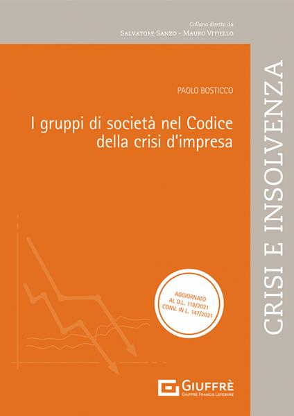 I gruppi di società nel codice della crisi d'impresa - Paolo Bosticco - copertina