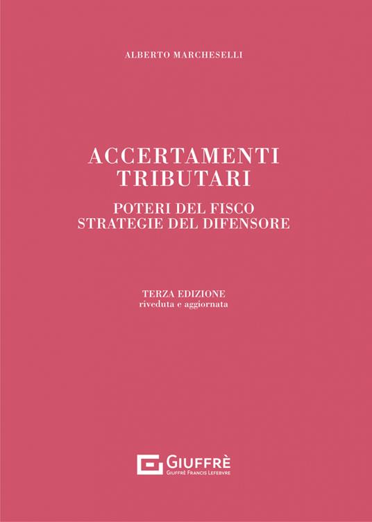 Accertamenti tributari - Alberto Marcheselli,Mauro Tortorelli,Luca Costanzo - copertina