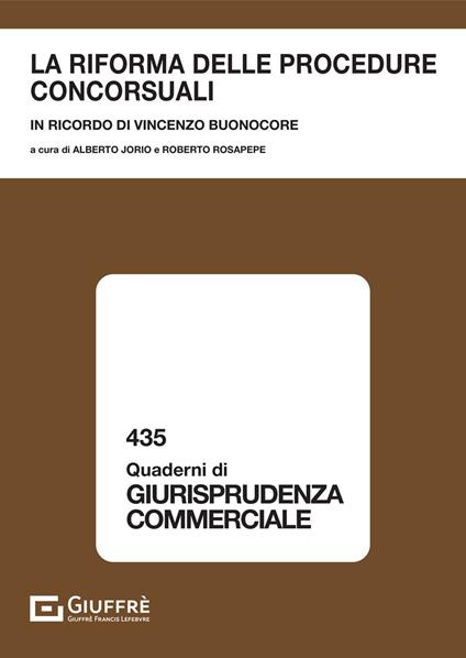 La riforma delle procedure concorsuali. In ricordo di Vincenzo Buonocore - copertina