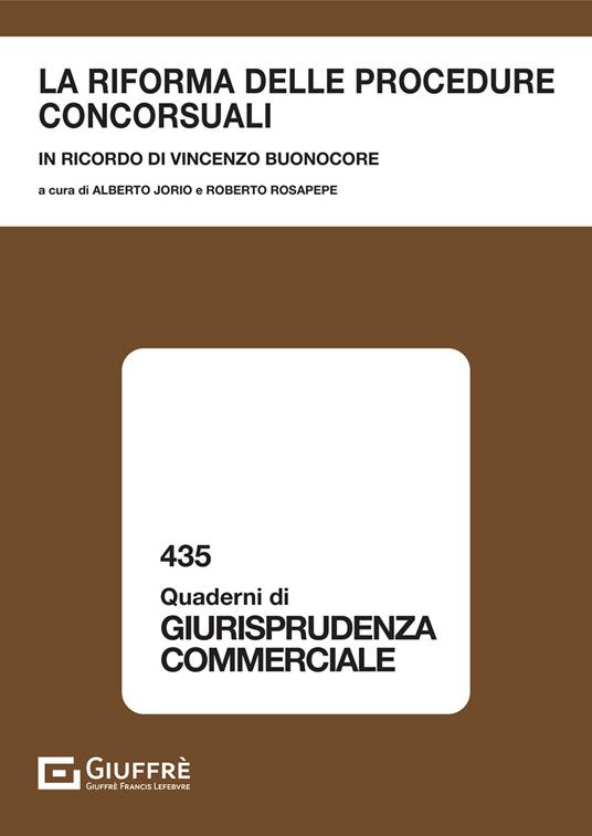 La riforma delle procedure concorsuali. In ricordo di Vincenzo Buonocore - copertina