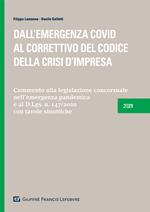 Dall'emergenza Covid al correttivo del codice della crisi d'impresa