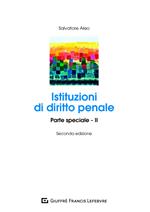 Istituzioni di diritto penale. Parte speciale. Vol. 2