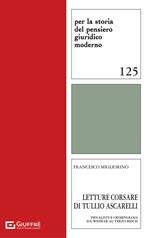 Letture corsare di Tullio Ascarelli. Penalisti e criminologi da Weimar al Terzo Reich