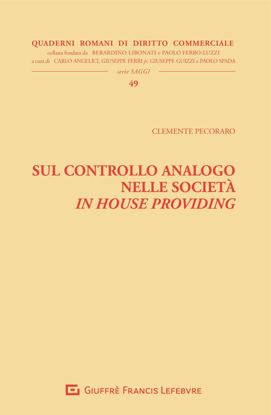 Sul controllo analogo nelle società in house providing - Clemente Pecoraro - copertina