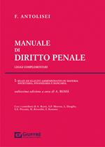 Manuale di diritto penale. Leggi complementari. Vol. 1: reati ed illeciti amministrativi in materia societaria, finanziaria e bancaria, I.