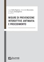 Misure di prevenzione, interdittive antimafia e procedimento