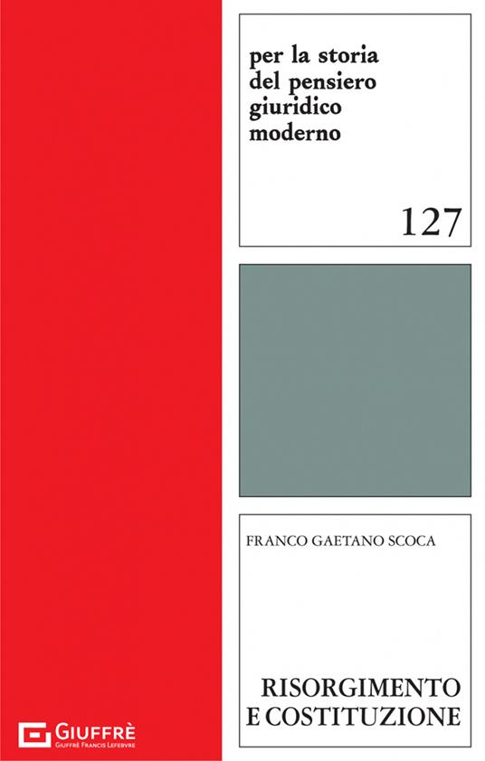 Risorgimento e Costituzione - Franco Gaetano Scoca - copertina