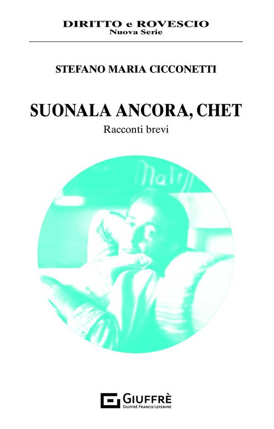 Suonala ancora, Chet - Stefano Maria Cicconetti - copertina