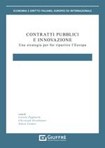 Contratti pubblici e innovazione. Una strategia per far ripartire l'Europa