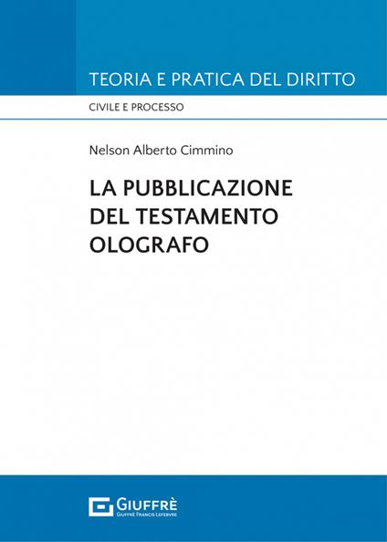 La pubblicazione del testamento olografo - Alberto Cimmino Nelson - copertina