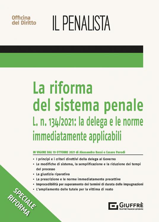 La riforma del sistema penale: la delega e le disposizioni immediatamente precettive - Alessandra Bassi,Cesare Parodi - copertina