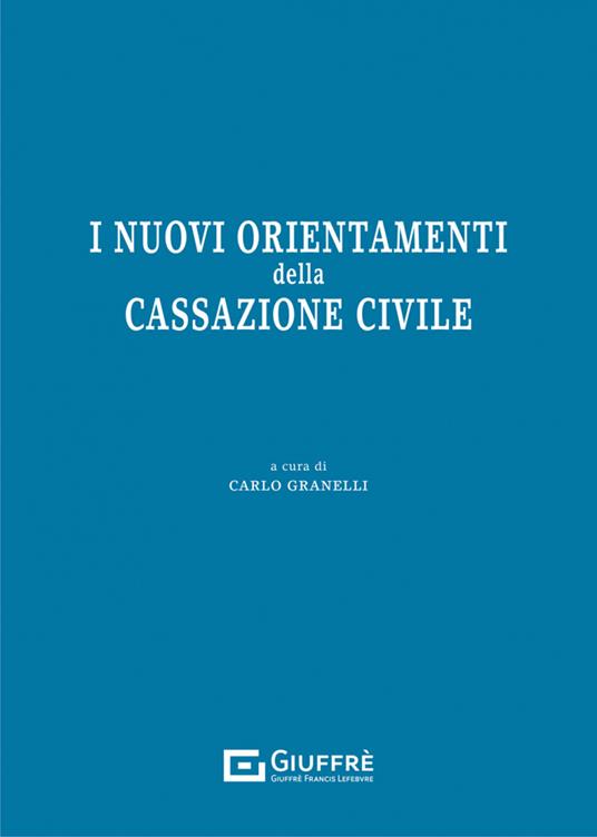 I nuovi orientamenti della Cassazione civile - copertina