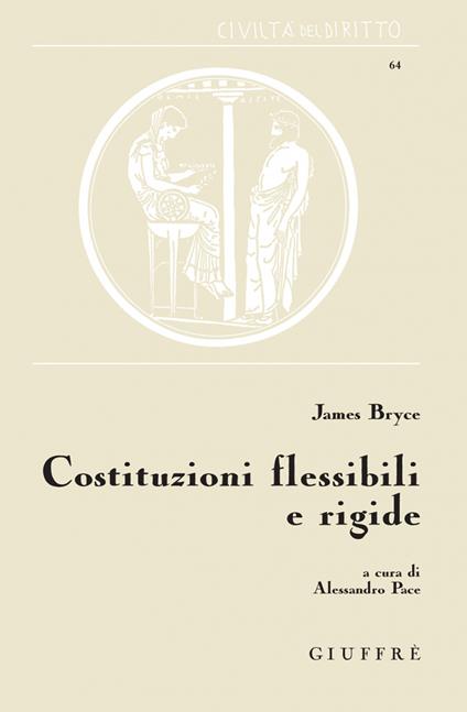 Costituzioni flessibili e rigide - James Bryce - copertina