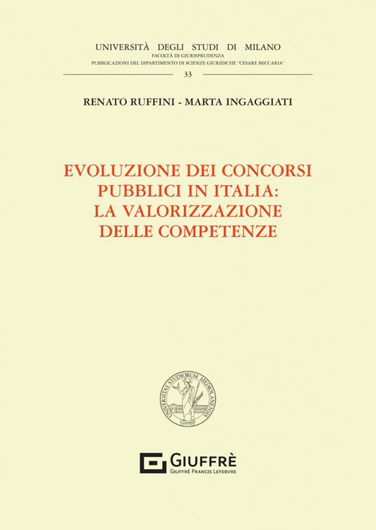 Evoluzione dei concorsi pubblici in Italia: la valorizzazione delle competenze - Renato Ruffini,Ingaggiati Marta - copertina