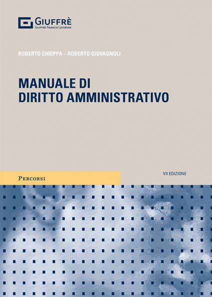 Manuale di diritto amministrativo - Roberto Chieppa,Roberto Giovagnoli - copertina