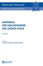 Materiali per una revisione del codice civile. Vol. 2