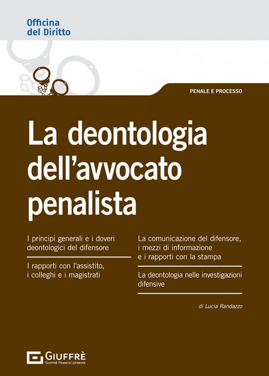 Deontologia dell'avvocato penalista - Lucia Randazzo - copertina